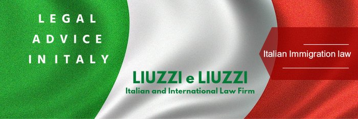Italian immigration law- legal assistance LIUZZI e LIUZZI Law Firm