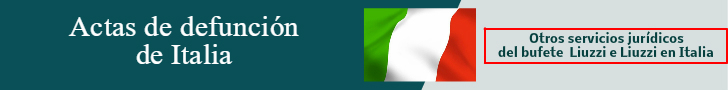 Como obtener y recibir de urgencia actas italianas de defunción Actas italianas de defunción, partidas en Italia. Obtener, recibir con urgencia