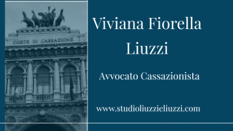 LIUZZI e LIUZZI Studio legale internazionale Italia- España Bufete internacional de abogados y economistas- Asistencia ante las Jurisdicciones Superiores en Italia – Avvocato Cassazionista Viviana Fiorella Liuzzi