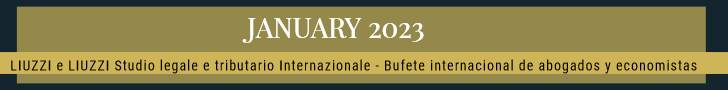 JANUARY 2023- LIUZZI e LIUZZI International Law & Tax firm Italy- Spain JANUARY 2023- LIUZZI e LIUZZI International Law & Tax firm Italy- Spain
