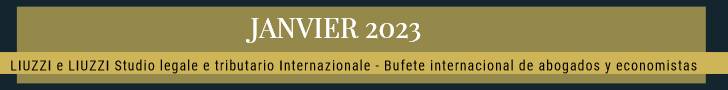 JANVIER 2023- LIUZZI e LIUZZI International Law & Tax firm Italy- Spain JANVIER 2023- LIUZZI e LIUZZI International Law & Tax firm Italy- Spain