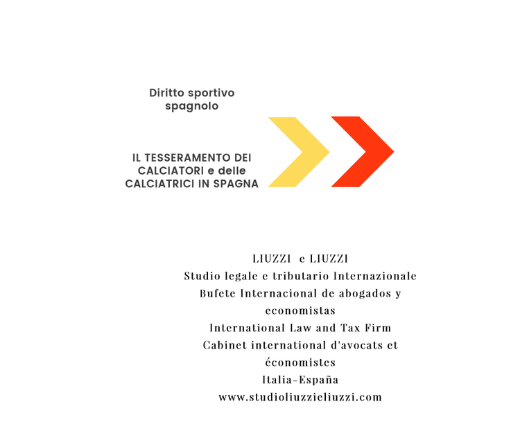 IL TESSERAMENTO DEI CALCIATORI e delle CALCIATRICI IN SPAGNA IL TESSERAMENTO DEI CALCIATORI e delle CALCIATRICI IN SPAGNA