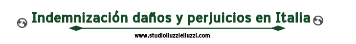 Indemnización por daños y perjuicios en Italia: asesoría y asistencia jurídica en español